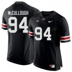 Men's Ohio State Buckeyes #94 Roen McCullough Black Nike NCAA College Football Jersey May GMJ3344BO